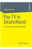 Pay-TV in Deutschland: Ein Schwieriges Geschaftsmodell
