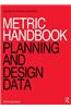 Metric Handbook: Planning and Design Data
