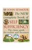 The New Complete Book of Self-Sufficiency: The Classic Guide for Realists and Dreamers