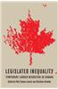 Legislated Inequality: Temporary Labour Migration in Canada
