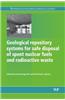 Geological Repository Systems for Safe Disposal of Spent Nuclear Fuels and Radioactive Waste