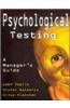 Psychological Testing: A Manager's Guide