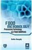 Food Microbiology: Processing Technology and Feed Additives