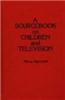 A Sourcebook on Children and Television