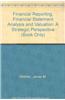 Financial Reporting, Financial Statement Analysis and Valuation: A Strategic Perspective (Book Only)