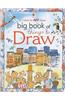 Usborne Art Ideas Big Book of Things to Draw