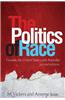 The Politics of Race: Canada, the United States, and Australia
