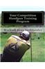 Your Competition Handgun Training Program: A Complete Training Program Designed for the Practical Shooter.