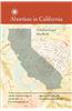 Abortion in California: A Medical-Legal Handbook