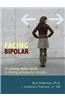 Facing Bipolar: The Young Adult's Guide to Dealing with Bipolar Disorder