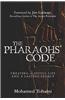The Pharaohs' Code: Creating a Joyful Life and a Lasting Legacy