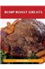 Rump Roast Greats: Delicious Rump Roast Recipes, the Top 80 Rump Roast Recipes