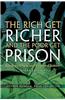 Rich Get Richer and the Poor Get Prison