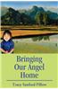 Bringing Our Angel Home