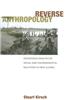 Reverse Anthropolgy: Indigenous Analysis of Social and Environmental Relations in New Guinea