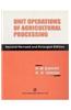 Unit Operations Of Agricultural Processing