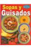 Sopas y Guisados = Soups and Stews