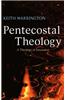Pentecostal Theology: A Theology of Encounter