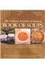 Book of Soups: More Than 100 Recipes for Perfect Soups