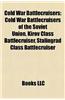 Cold War Battlecruisers: Cold War Battlecruisers of the Soviet Union, Kirov Class Battlecruiser, Stalingrad Class Battlecruiser