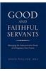 Good and Faithful Servants