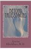 Beyond True Stories