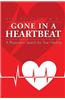Gone in a Heartbeat a Physician's Search for True Healing