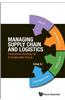 Managing Supply Chain and Logistics: Competitive Strategy for a Sustainable Future