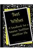 Best Wishes: A Handbook for a Happier, Healthier, Wealthier Life