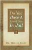 Do You Have a Loved One in Jail?