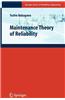 Maintenance Theory of Reliability