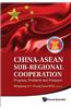 China-Asean Sub-Regional Cooperation