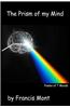 The Prism of My Mind