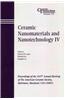 Ceramic Nanomaterials and Nanotechnology IV: Proceedings of the 107th Annual Meeting of the American Ceramic Society, Baltimore, Maryland, USA 2005