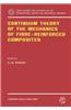 Continuum Theory of the Mechanics of Fibre-Reinforced Composites