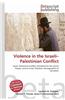 Violence in the Israeli-Palestinian Conflict