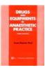 Drugs And Equipment In Anaesthetic Practice