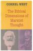 The Ethical Dimensions of Marxist Thought