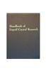 Handbook of Liquid Crystal Research