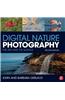 Digital Nature Photography: The Art and the Science