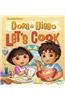 Dora & Diego Let's Cook