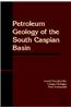 Petroleum Geology of the South Caspian Basin