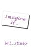 Imagine If...