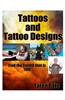 Tattoos and Tattoo Designs: Find the Tattoo That Is You
