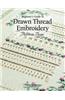 Beginner's Guide to Drawn Thread Embroidery