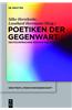 Poetiken Der Gegenwart: Deutschsprachige Romane Nach 2000