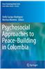 Psychosocial Approaches to Peace-Building in Colombia