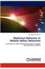 Malicious Behavior in Mobile Adhoc Networks