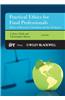Practical Ethics for Food Professionals: Ethics in Research, Education and the Workplace