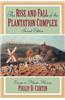 The Rise and Fall of the Plantation Complex: Essays in Atlantic History